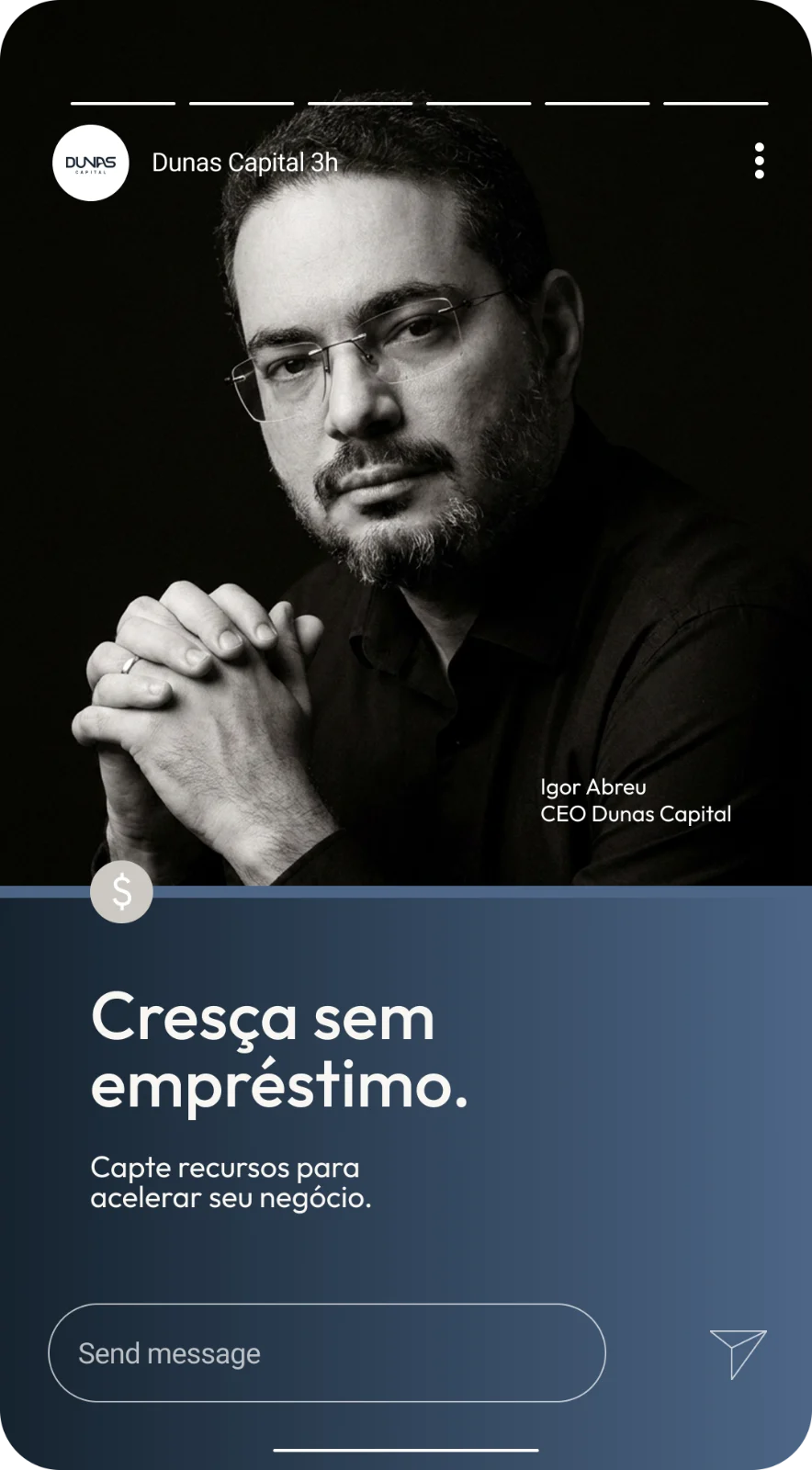 Story da Dunas com o retrato do CEO e a chamada Cresça sem empréstimo